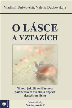 O lásce a vztazích - Valeria Dubkovskaja a Vladimír Dubkovskij - Kliknutím na obrázek zavřete